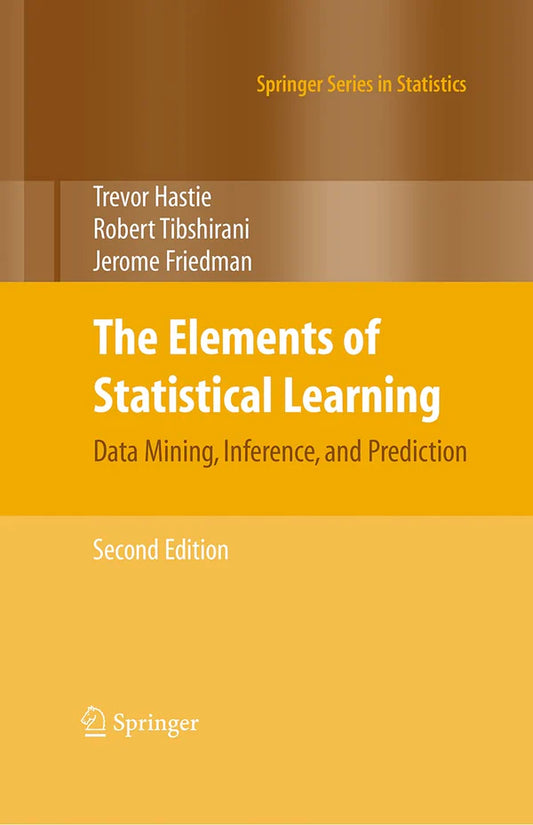 The Elements of Statistical Learning: Data Mining, Inference, and Prediction, Second Edition (Springer Series in Statistics) Second Edition 2009