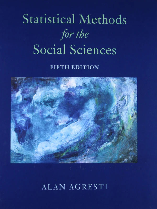 Statistical Methods for the Social Sciences 5th Edition ISBN: 9780134507101